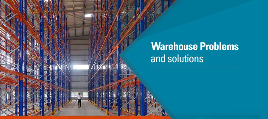 Warehouse Problems and Solutions
